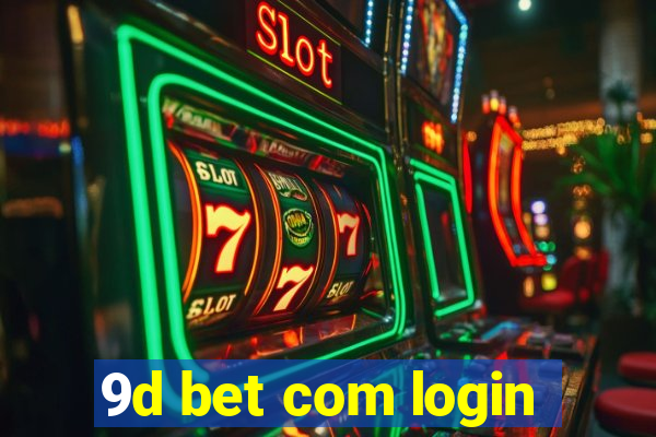 9d bet com login